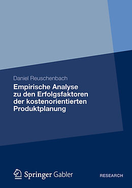 Kartonierter Einband Empirische Analyse zu den Erfolgsfaktoren der kostenorientierten Produktplanung von Daniel Reuschenbach
