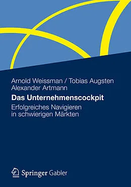 E-Book (pdf) Das Unternehmenscockpit von Arnold Weissman, Tobias Augsten, Alexander Artmann