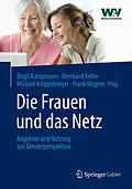 E-Book (pdf) Die Frauen und das Netz von Birgit Kampmann, Bernhard Keller, Michael Knippelmeyer