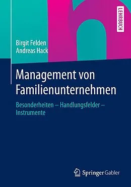 E-Book (pdf) Management von Familienunternehmen von Birgit Felden, Andreas Hack