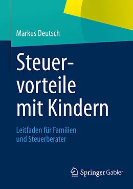 E-Book (pdf) Steuervorteile mit Kindern von Markus Deutsch