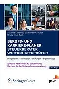 E-Book (pdf) Berufs- und Karriere-Planer Steuerberater | Wirtschaftsprüfer von Susanne Löffelholz, Alexander Hüsch, Ursula Ernst-Auch