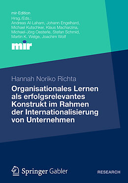 Kartonierter Einband Organisationales Lernen als erfolgsrelevantes Konstrukt im Rahmen der Internationalisierung von Unternehmen von Hannah Noriko Richta