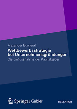 Kartonierter Einband Wettbewerbsstrategie bei Unternehmensgründungen von Alexander Burggraf