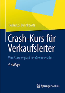 Kartonierter Einband Crash-Kurs für Verkaufsleiter von Helmut S. Durinkowitz