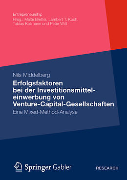 Kartonierter Einband Erfolgsfaktoren bei der Investitionsmitteleinwerbung von Venture-Capital-Gesellschaften von Nils Middelberg