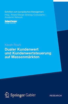 E-Book (pdf) Dualer Kundenwert und Kundenwertsteuerung auf Massenmärkten von Kaveh Rouhi