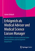 E-Book (pdf) Erfolgreich als Medical Advisor und Medical Science Liaison Manager von Günter Umbach