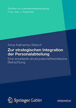 Kartonierter Einband Zur strategischen Integration der Personalabteilung von Anna Katharina Hildisch