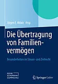 E-Book (pdf) Die Übertragung von Familienvermögen von Jürgen E. Milatz
