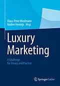 E-Book (pdf) Luxury Marketing von Klaus-Peter Wiedmann, Nadine Hennigs