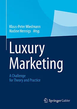 E-Book (pdf) Luxury Marketing von Klaus-Peter Wiedmann, Nadine Hennigs
