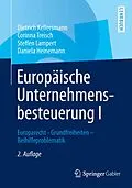 E-Book (pdf) Europäische Unternehmensbesteuerung I von Dietrich Kellersmann, Corinna Treisch, Steffen Lampert