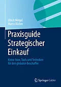 E-Book (pdf) Praxisguide Strategischer Einkauf von Ulrich Weigel, Marco Rücker