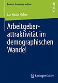 E-Book (pdf) Arbeitgeberattraktivität im demographischen Wandel von Jan Hauke Holste