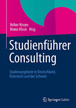 E-Book (pdf) Studienführer Consulting von Thomas Deelmann, Michael Mohe, Volker Nissen