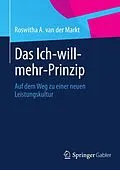E-Book (pdf) Das Ich-will-mehr-Prinzip von Roswitha A. van der Markt