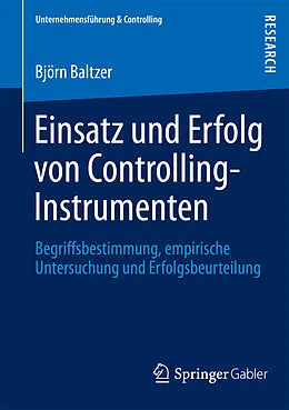 E-Book (pdf) Einsatz und Erfolg von Controlling-Instrumenten von Björn Baltzer