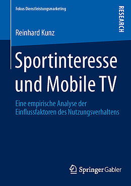 Kartonierter Einband Sportinteresse und Mobile TV von Reinhard Kunz