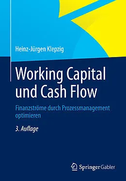 E-Book (pdf) Working Capital und Cash Flow von Heinz-Jürgen Klepzig