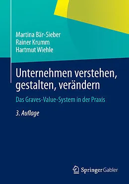 E-Book (pdf) Unternehmen verstehen, gestalten, verändern von Martina Bär-Sieber, Rainer Krumm, Hartmut Wiehle