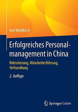 Kartonierter Einband Erfolgreiches Personalmanagement in China von Karl Waldkirch