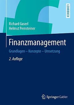 E-Book (pdf) Finanzmanagement von Richard Guserl, Helmut Pernsteiner