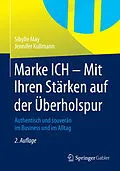 E-Book (pdf) Marke ICH - Mit Ihren Stärken auf der Überholspur von Sibylle May, Jennifer Kullmann