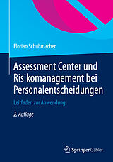 E-Book (pdf) Assessment Center und Risikomanagement bei Personalentscheidungen von Florian Schuhmacher