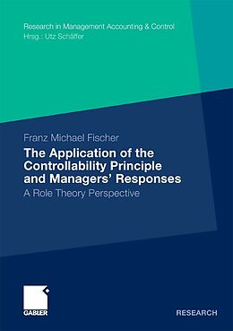 eBook (pdf) The Application of the Controllability Principle and Managers' Responses de Franz Michael Fischer