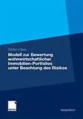 E-Book (pdf) Modell zur Bewertung wohnwirtschaftlicher Immobilien-Portfolios unter Beachtung des Risikos von Stefan Haas