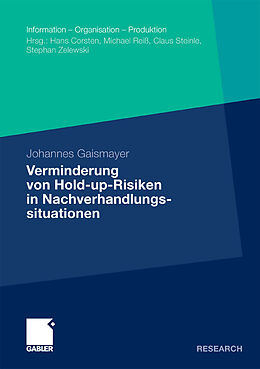E-Book (pdf) Verminderung von Hold-up-Risiken in Nachverhandlungssituationen von Johannes Gaismayer