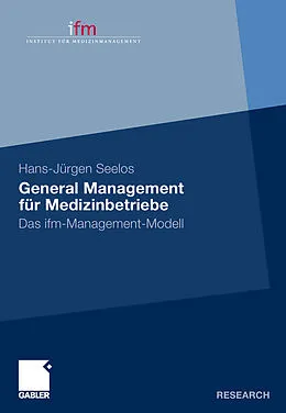 E-Book (pdf) General Management für Medizinbetriebe von H.-Jürgen Seelos