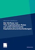 E-Book (pdf) Der Einfluss von Thin Capitalization Rules auf unternehmerische Kapitalstrukturentscheidungen von Alexandra Maßbaum