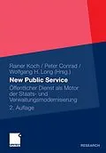 E-Book (pdf) New Public Service von Rainer Koch, Peter Conrad, Wolfgang H. Lorig