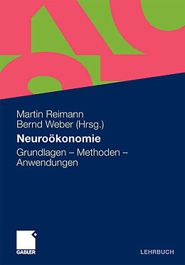 E-Book (pdf) Neuroökonomie von Martin Reimann, Bernd Weber, Thomas Bender