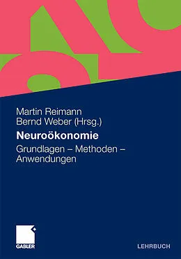 E-Book (pdf) Neuroökonomie von Martin Reimann, Bernd Weber, Thomas Bender