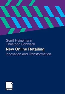 E-Book (pdf) New Online Retailing von Gerrit Heinemann, Christoph Schwarzl