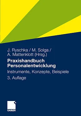 E-Book (pdf) Praxishandbuch Personalentwicklung von Jurij Ryschka, Marc Solga, Axel Mattenklott