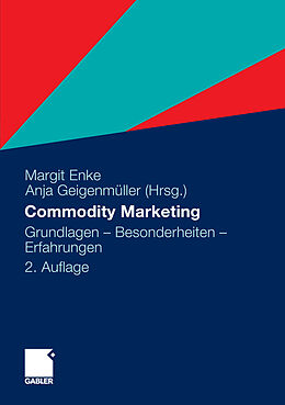 E-Book (pdf) Commodity Marketing von Margit Enke, Anja Geigenmüller