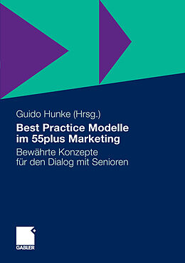 E-Book (pdf) Best Practice Modelle im 55plus Marketing von Guido Hunke