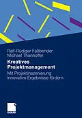E-Book (pdf) Kreatives Projektmanagement von Ralf-Rüdiger Faßbender, Michael Thanhoffer
