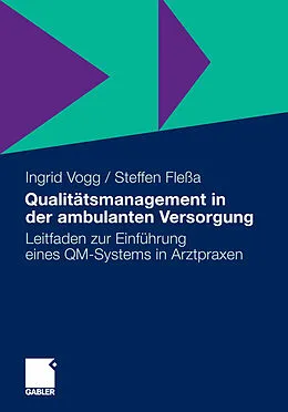 E-Book (pdf) Qualitätsmanagement in der ambulanten Versorgung von Ingrid Vogg, Steffen Fleßa
