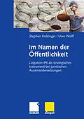 E-Book (pdf) Im Namen der Öffentlichkeit von Stephan Holzinger, Uwe Wolff