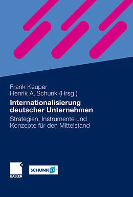 E-Book (pdf) Internationalisierung deutscher Unternehmen von Frank Keuper, Henrik Schunk