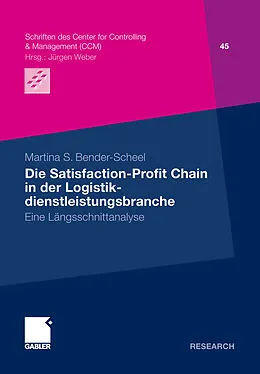 E-Book (pdf) Die Satisfaction-Profit Chain in der Logistikdienstleistungsbranche von Martina S. Bender-Scheel