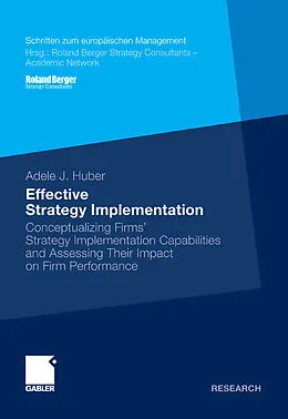 E-Book (pdf) Effective Strategy Implementation von Adele J. Huber