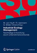 E-Book (pdf) Industrial Ecology Management von Michael von Hauff, Ralf Isenmann, Georg Müller-Christ