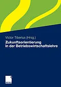 E-Book (pdf) Zukunftsorientierung in der Betriebswirtschaftslehre von 