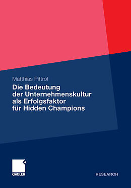 E-Book (pdf) Die Bedeutung der Unternehmenskultur als Erfolgsfaktor für Hidden Champions von Matthias Pittrof